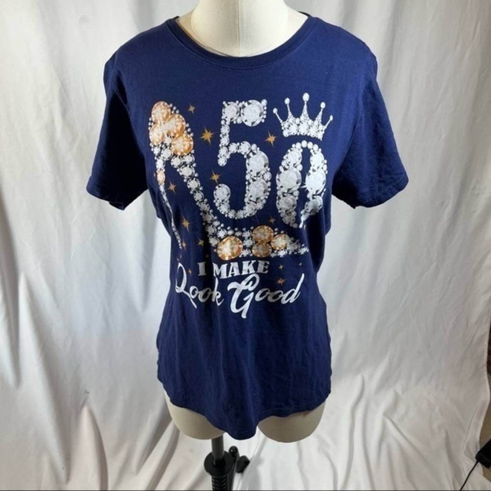 I Make 50 Look Good Top
